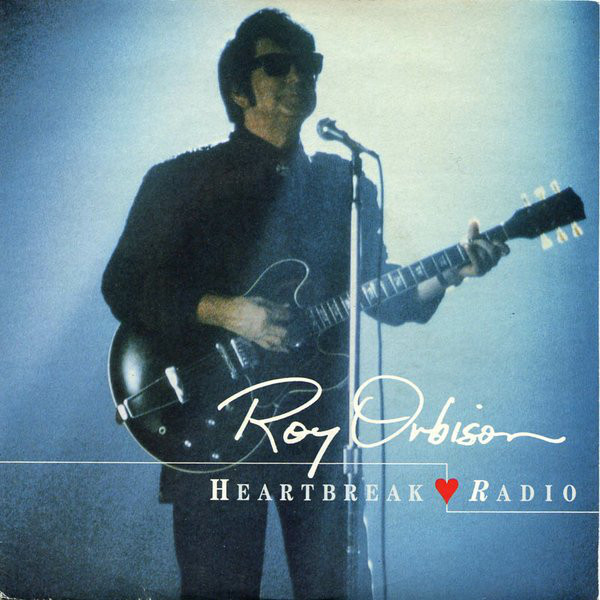 Accords et paroles Heartbreak Radio Roy Orbison