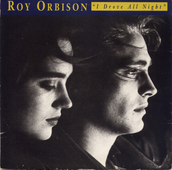 Accords et paroles I Drove All Night Roy Orbison