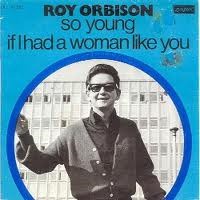 Accords et paroles If I Had A Woman Like You Roy Orbison