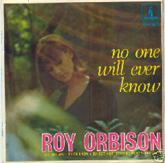 Accords et paroles No One Will Ever Know Roy Orbison