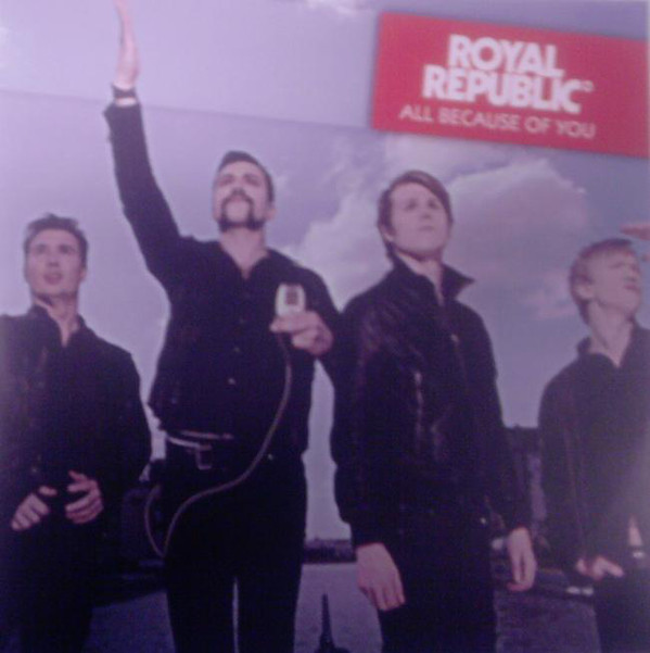 Accords et paroles All Because Of You Royal Republic
