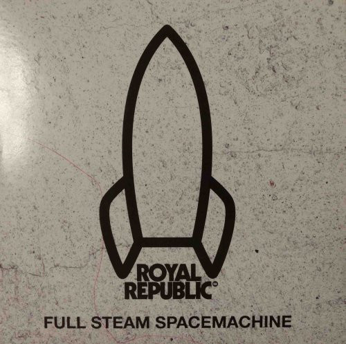 Accords et paroles Full Steam Spacemachine Royal Republic