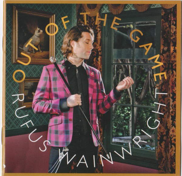 Accords et paroles Out Of The Game Rufus Wainwright