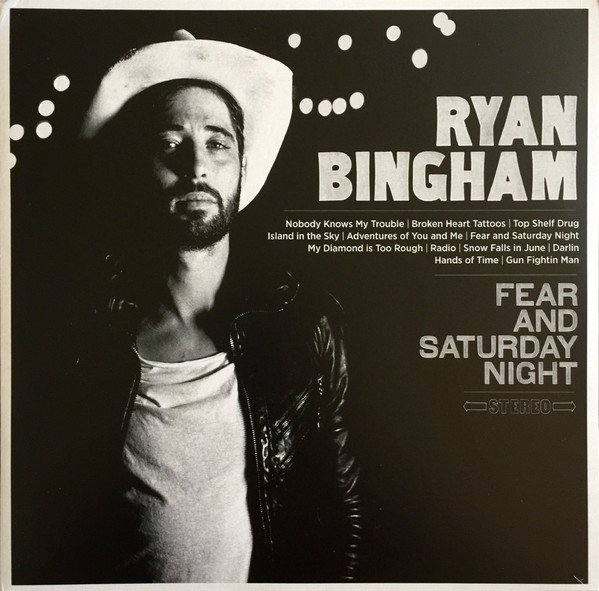 Accords et paroles Fear And Saturday Night Ryan Bingham