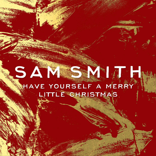 Accords et paroles Have Yourself A Merry Little Christmas Sam Smith