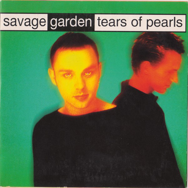 Accords et paroles Tears Of Pearls Savage Garden