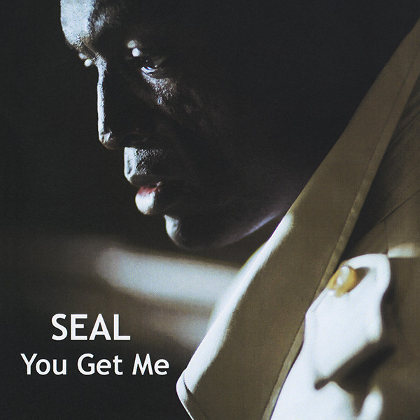Accords et paroles You Get Me Seal