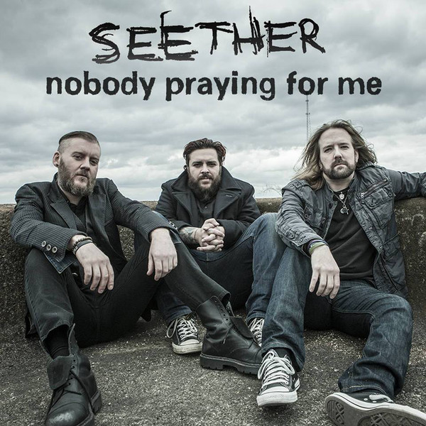 Accords et paroles Nobody Praying For Me Seether