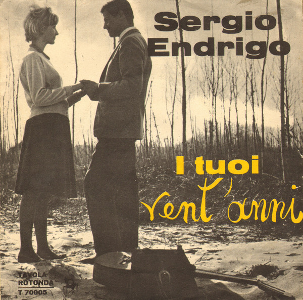 Accords et paroles I Tuoi Vent'anni Sergio Endrigo