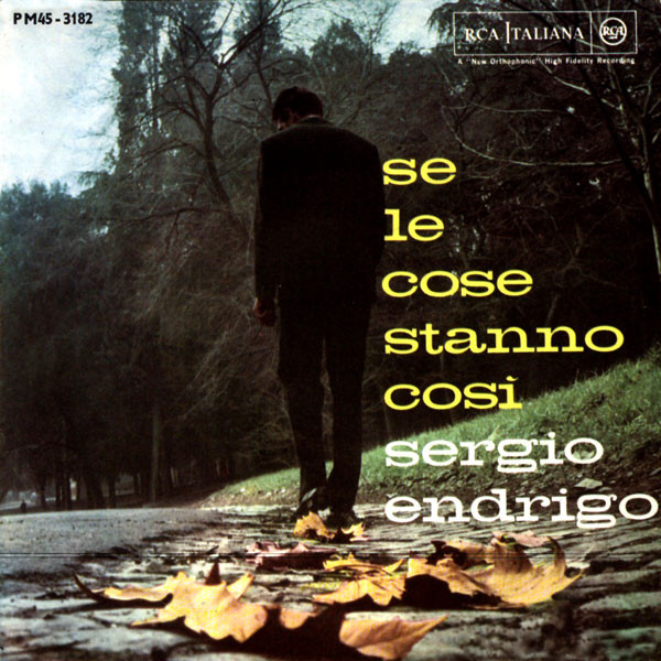 Accords et paroles Se Le Cose Stanno Cosi Sergio Endrigo