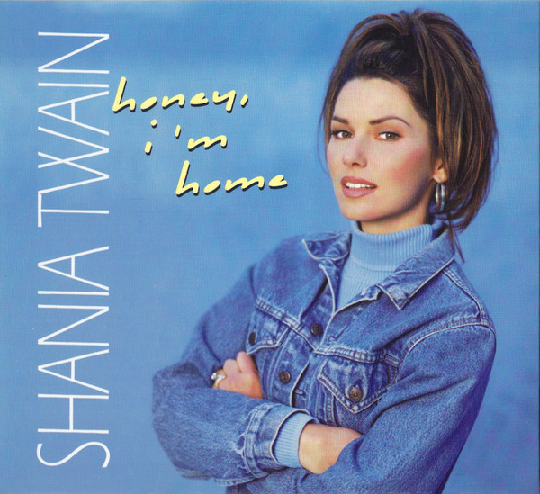 Accords et paroles Honey, I'm Home Shania Twain