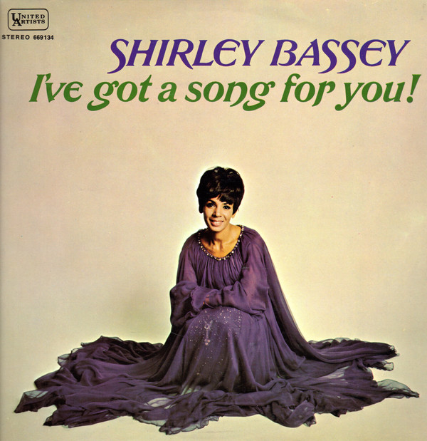 Accords et paroles Ive Got A Song For You Shirley Bassey