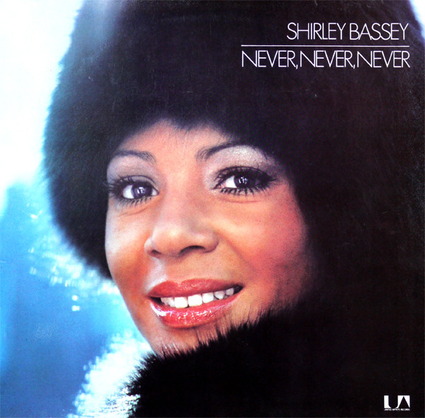 Accords et paroles Never Never Never Shirley Bassey