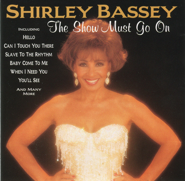 Accords et paroles The Show Must Go On Shirley Bassey