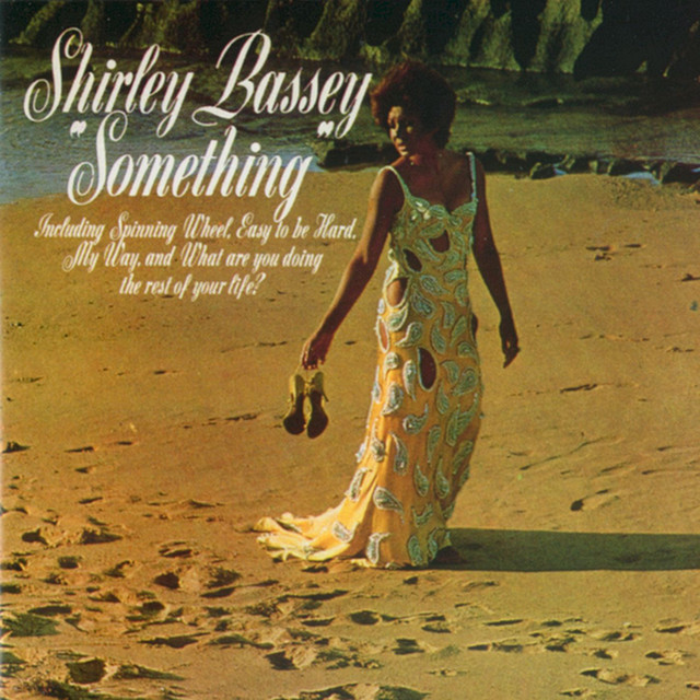 Accords et paroles What Are You Doing The Rest Of Your Life Shirley Bassey