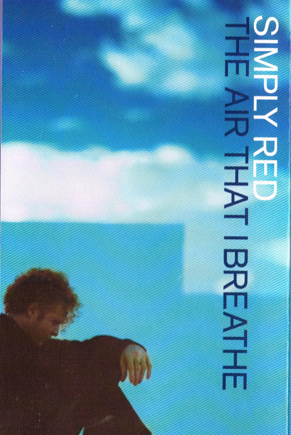 Accords et paroles The Air That I Breathe Simply Red