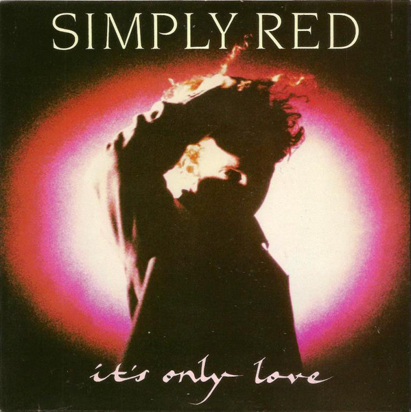 Accords et paroles Its Only Love Simply Red