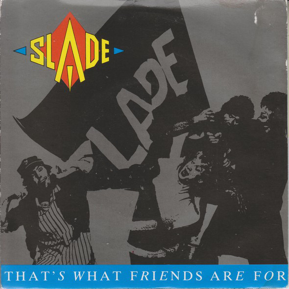 Accords et paroles Thats What Friends Are For Slade