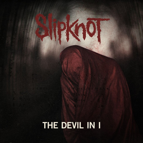 Accords et paroles The Devil In I Slipknot