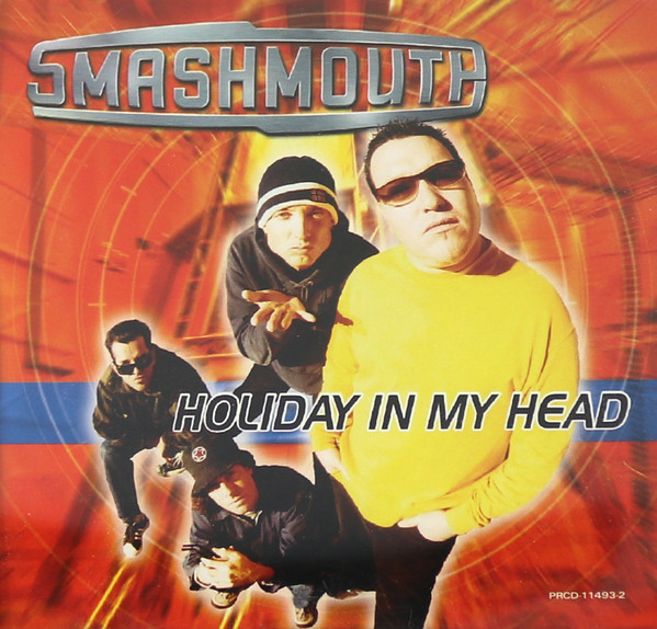 Accords et paroles Holiday In My Head Smash Mouth