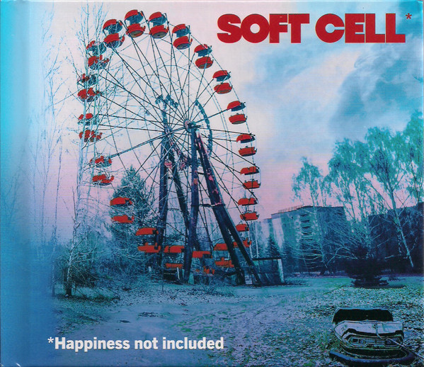 Accords et paroles Happiness Not Included Soft Cell