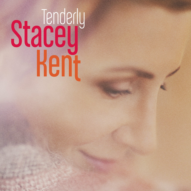 Accords et paroles In The Wee Small Hours Of The Morning Stacey Kent