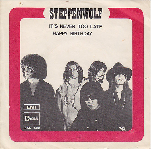 Accords et paroles Its Never Too Late Steppenwolf
