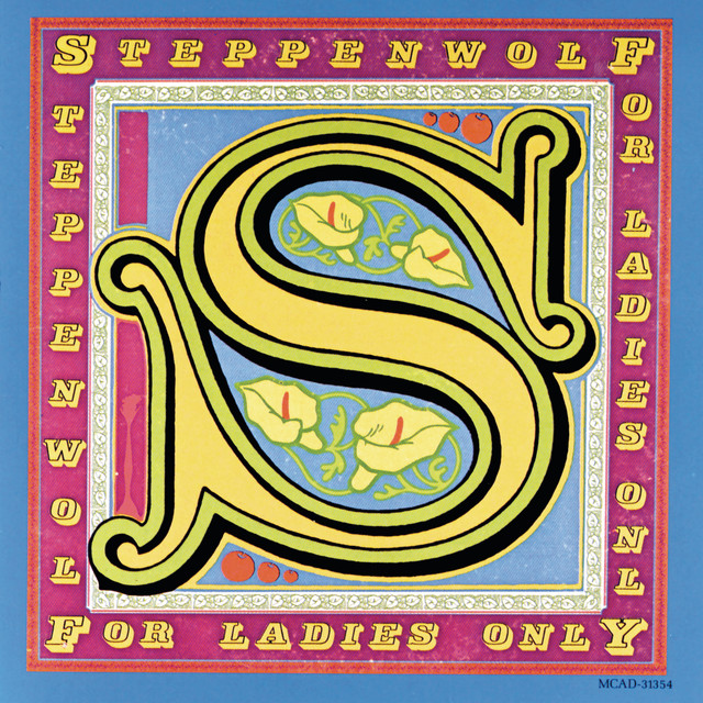 Accords et paroles The Night Times For You Steppenwolf
