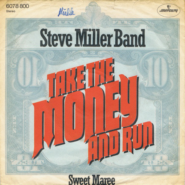 Accords et paroles Take the Money and Run Steve Miller Band