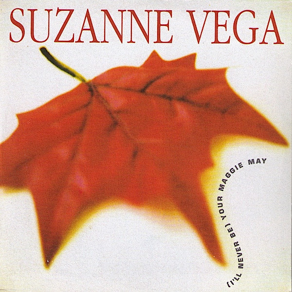 Accords et paroles Ill Never Be Your Maggie May Suzanne Vega