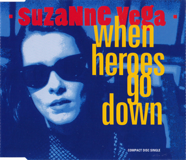 Accords et paroles When Heroes Go Down Suzanne Vega
