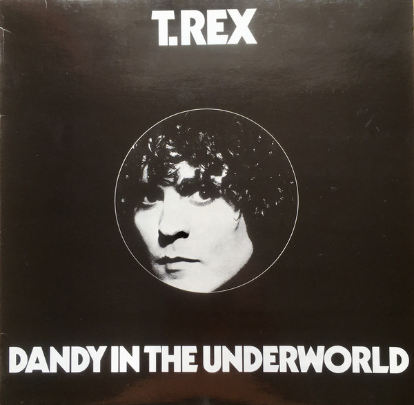 Accords et paroles Dandy In The Underworld T. Rex