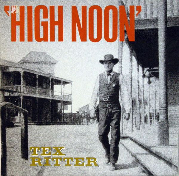 Accords et paroles High Noon Tex Ritter
