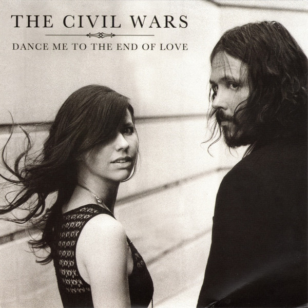 Accords et paroles Dance Me To The End Of Love The Civil Wars