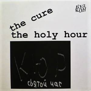 Accords et paroles The Holy Hour The Cure