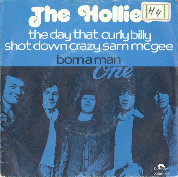 Accords et paroles The Day That Curly Billy Shot Down Crazy Sam Mcgee The Hollies
