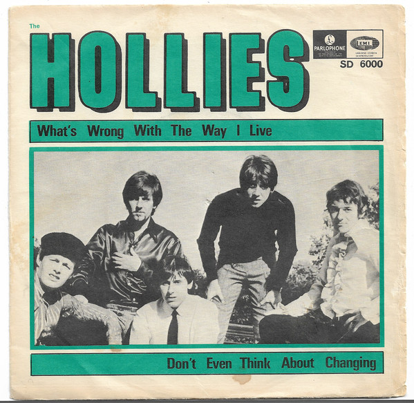 Accords et paroles Whats Wrong With The Way I Live The Hollies