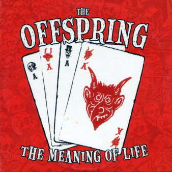Accords et paroles The Meaning Of Life The Offspring