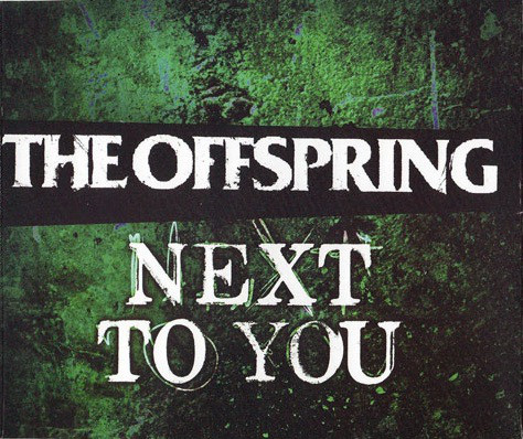 Accords et paroles Next To You The Offspring