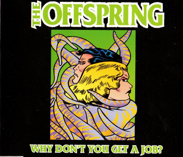 Accords et paroles Why Dont You Get A Job The Offspring