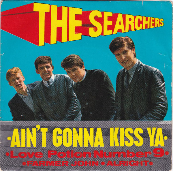 Accords et paroles Aint Gonna Kiss Ya The Searchers