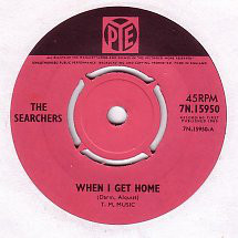 Accords et paroles When I Get Home The Searchers