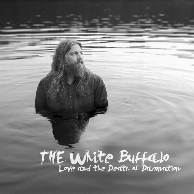Accords et paroles Home Is In Your Arms The White Buffalo