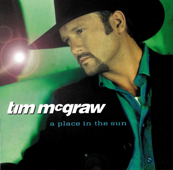 Accords et paroles A Place In The Sun Tim McGraw