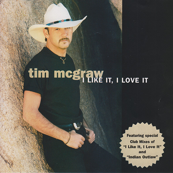 Accords et paroles I Like It I Love It Tim McGraw