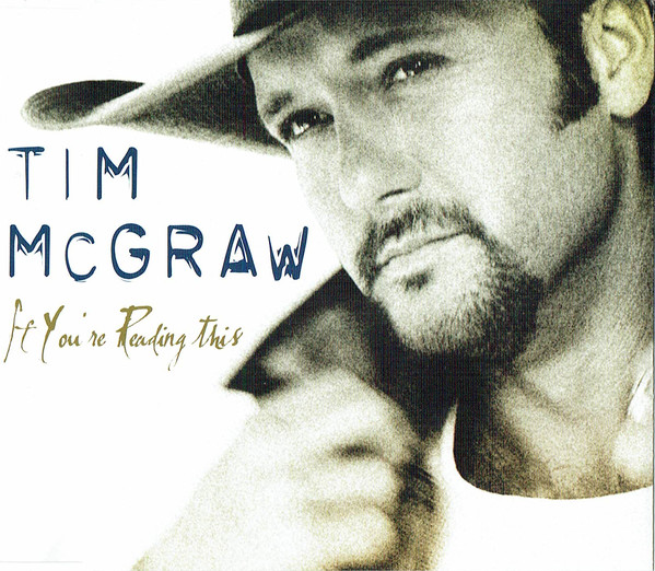 Accords et paroles If Youre Reading This Tim McGraw