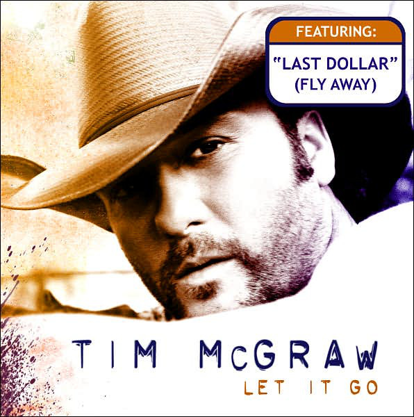 Accords et paroles Let It Go Tim McGraw