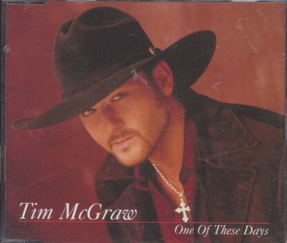 Accords et paroles One Of These Days Tim McGraw