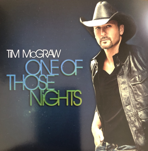 Accords et paroles One Of Those Nights Tim McGraw