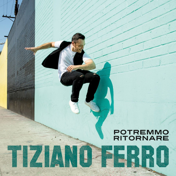 Accords et paroles Potremmo Ritornare Tiziano Ferro